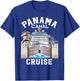 Panama Canal Cruise Transit Souvenir Commemorative Keepsake T-Shirt - T-Shirt | Royal