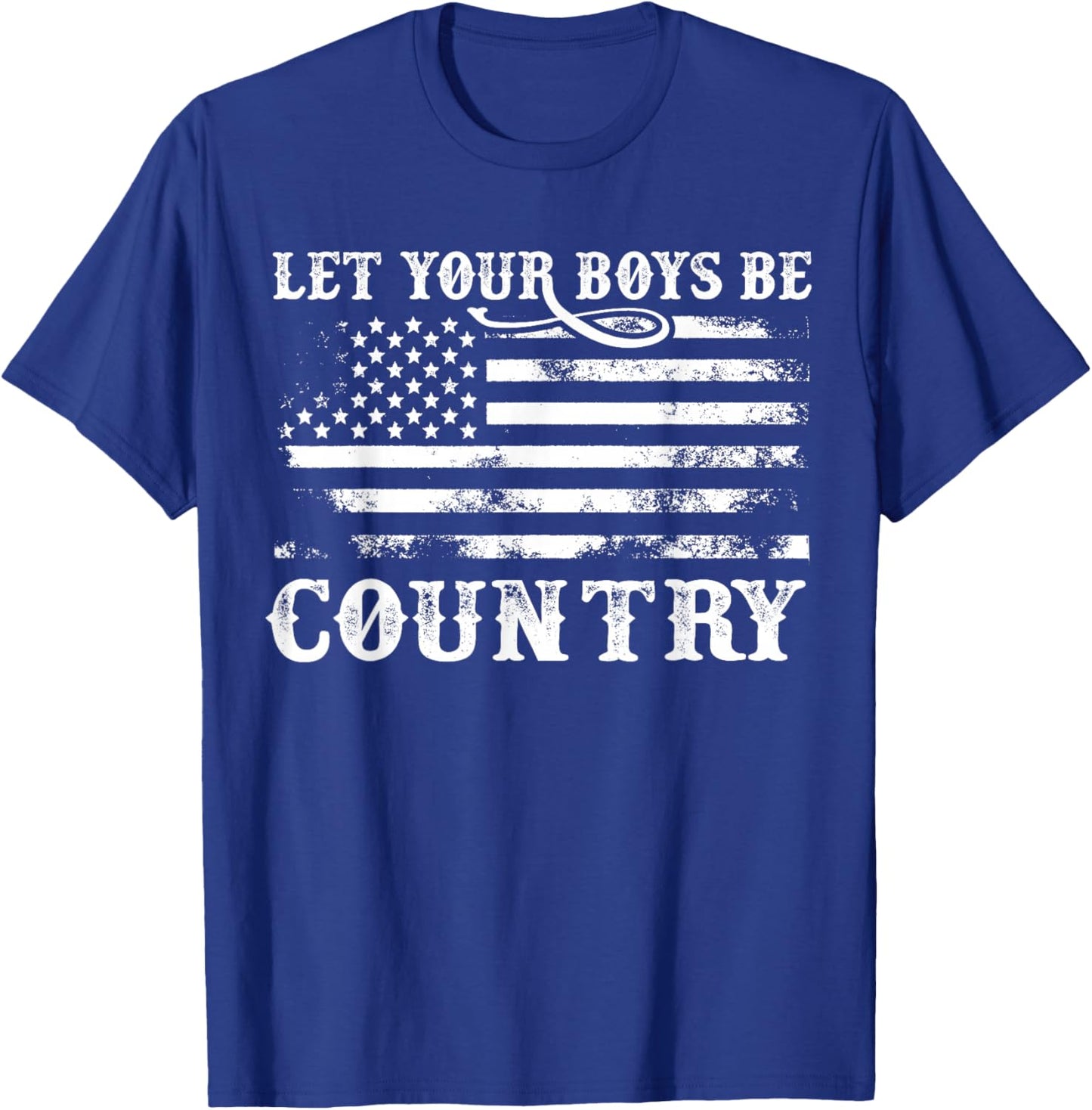 Vintage Let Your Boys Be Country Flag USA Country Music T-Shirt - T-Shirt | Royal