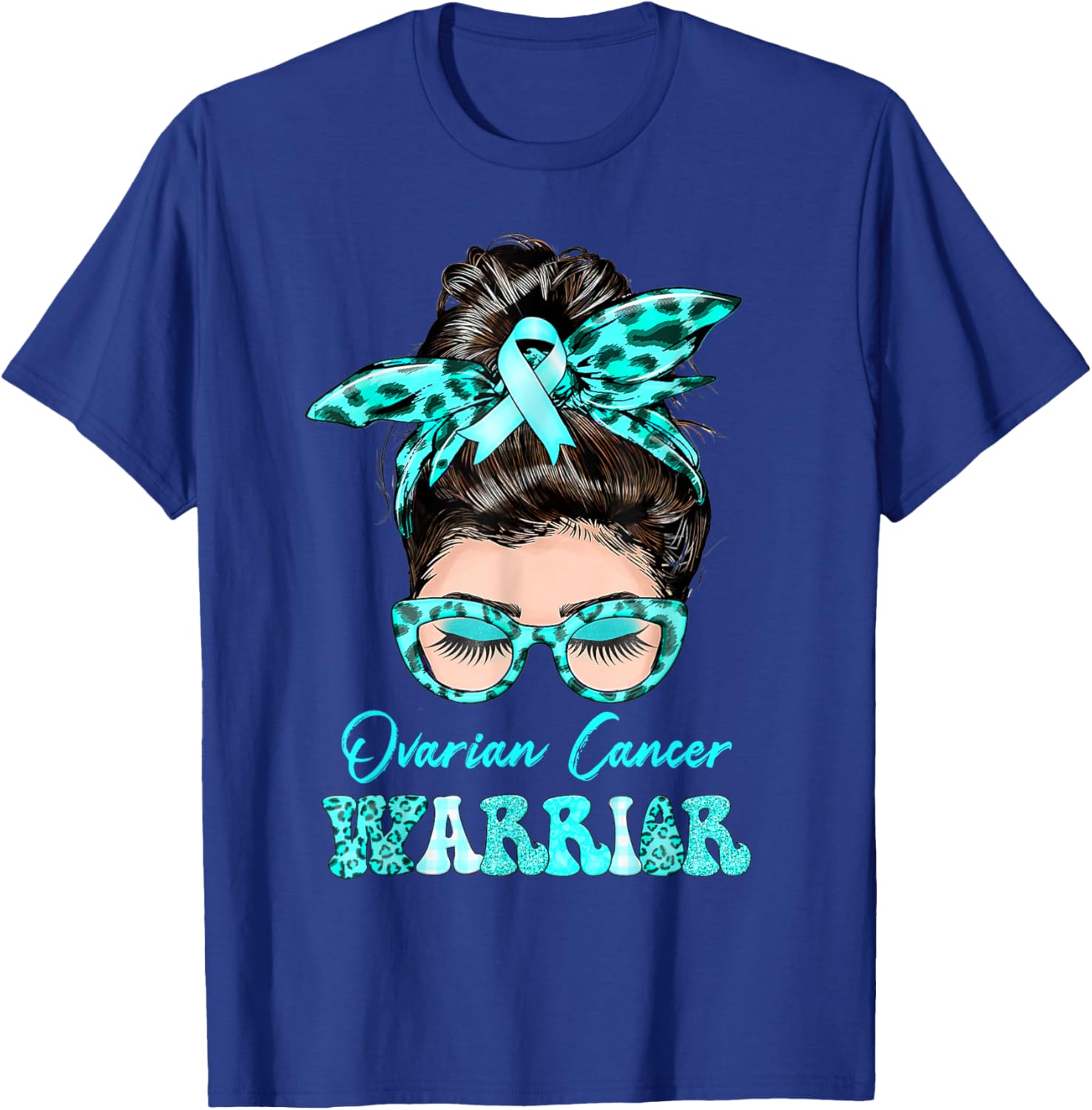 Ovarian Cancer Warrior Messy Bun Teal ribbon T-Shirt - T-Shirt | Royal