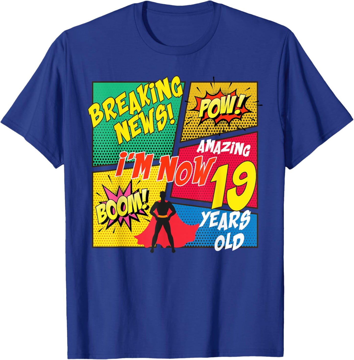 Funny Comics Lover I'm Now 19 Years Old Birthday Boy Girl T-Shirt - T-Shirt | Royal