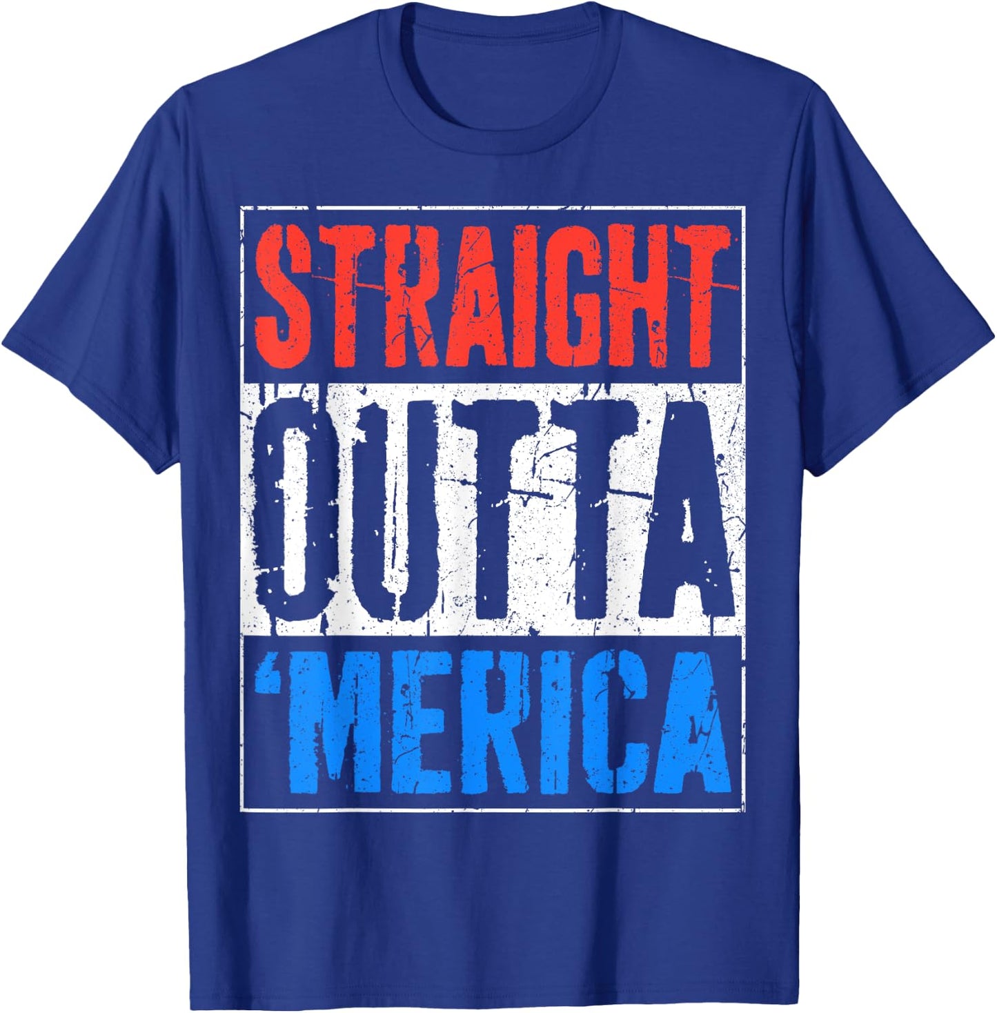 Straight Outta Merica Shirt Men Women Kids 4th of July T-Shirt - T-Shirt | Royal