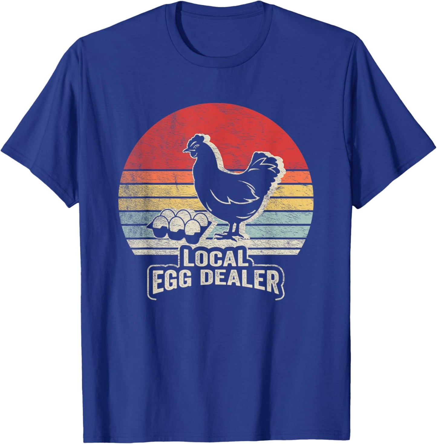 Farm Chicken Egg Shirt Funny Farmer Local Dealer T-Shirt - T-Shirt | Royal
