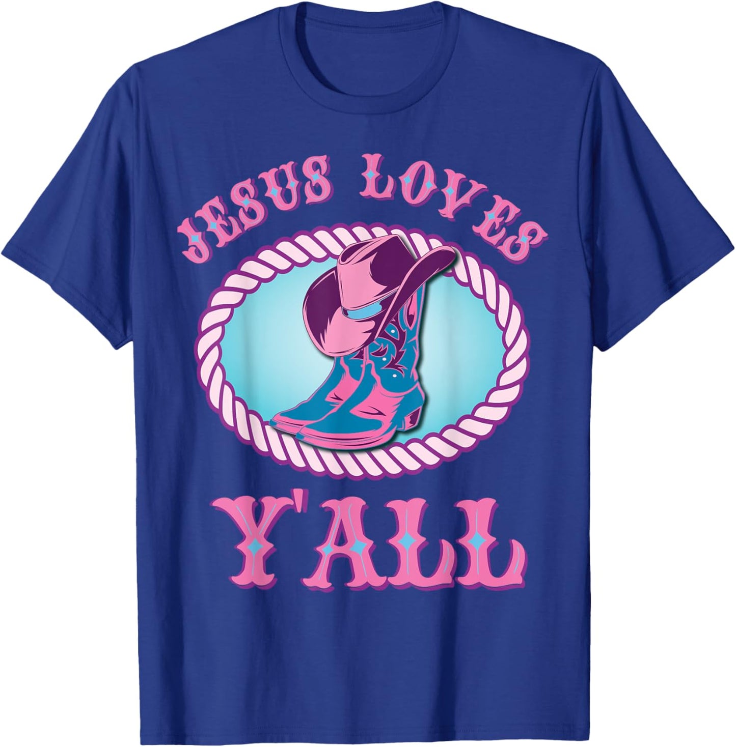 Cute Jesus Loves Y'all Cowgirl Christian T-Shirt - T-Shirt | Royal