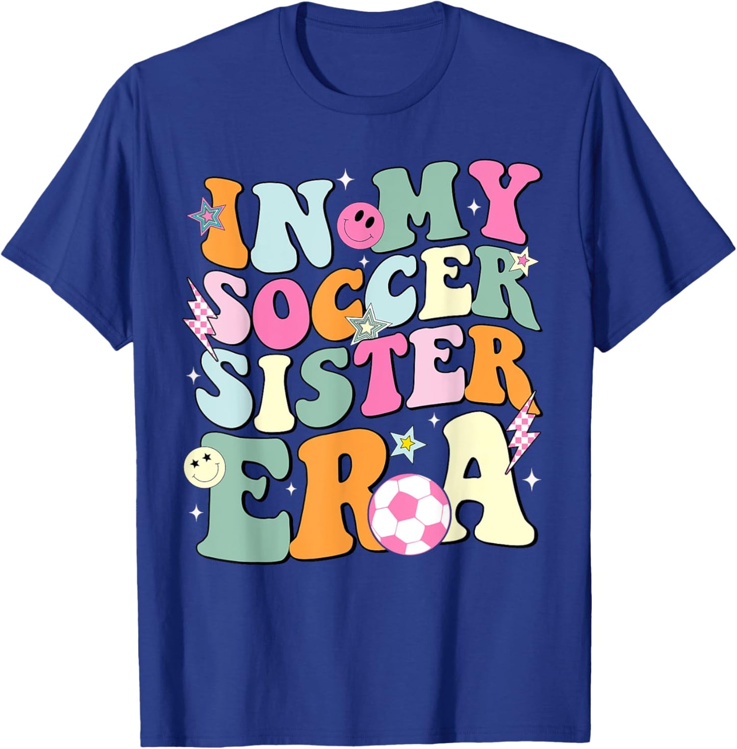 In My Soccer Sister Era Groovy Retro Cute Proud Soccer Sis T-Shirt - T-Shirt | Royal