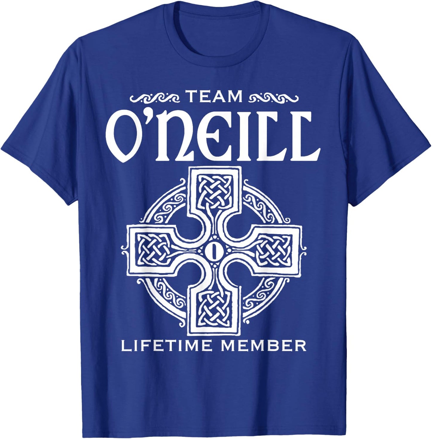 Team O'Neill Lifetime Member Gift Shirt Proud Irish Surname T-Shirt - T-Shirt | Royal