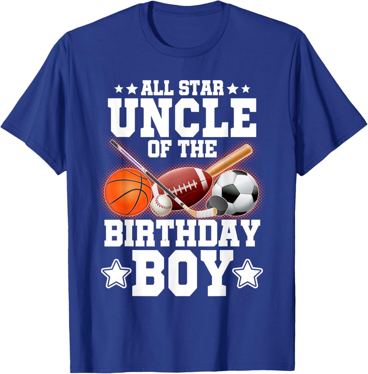 All Star Uncle Of The Birthday Boy Basketball Soccer Sport T-Shirt - T-Shirt | Royal