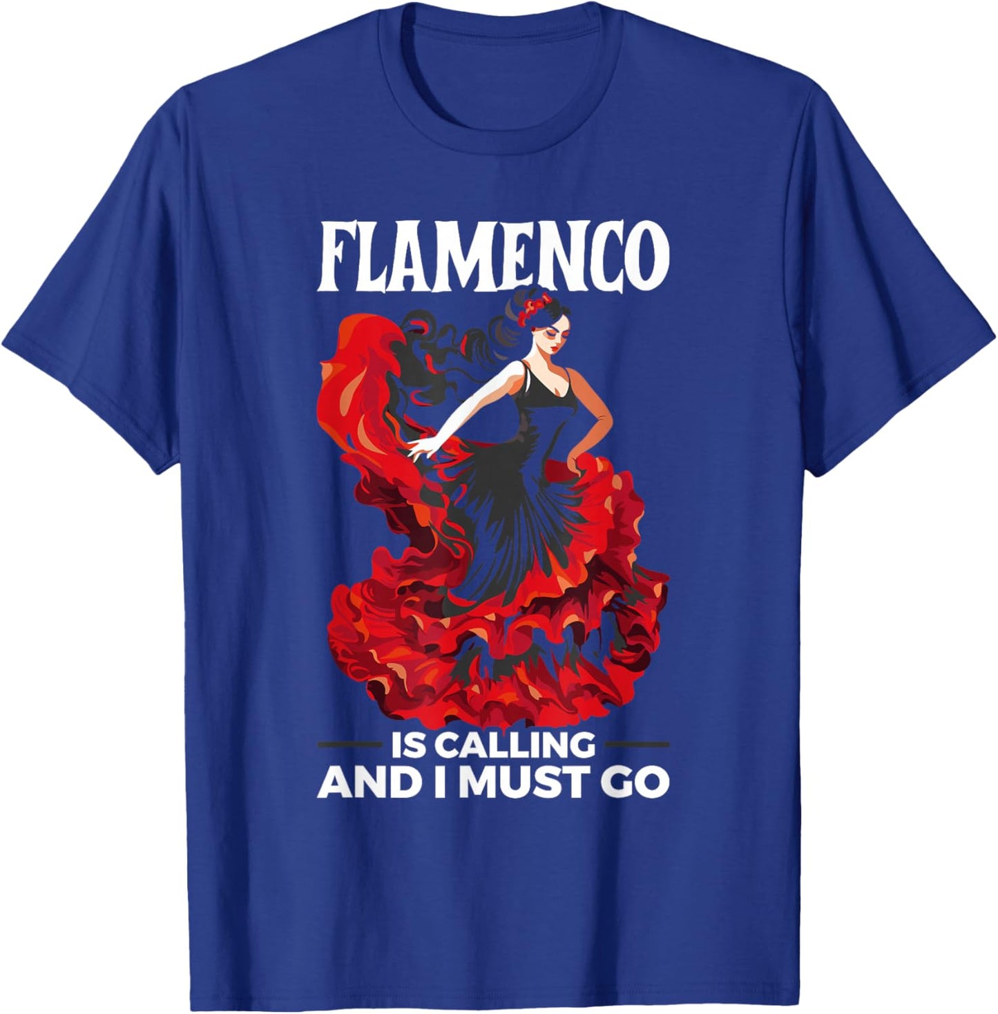 Flamenco Dancing Spanish Dancer Spain Flamenco Dance T-Shirt - T-Shirt | Royal