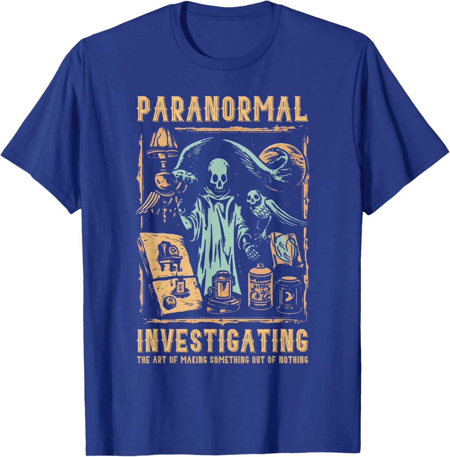 Ghost Hunting Investigator Design Paranormal Investigator T-Shirt - T-Shirt | Royal