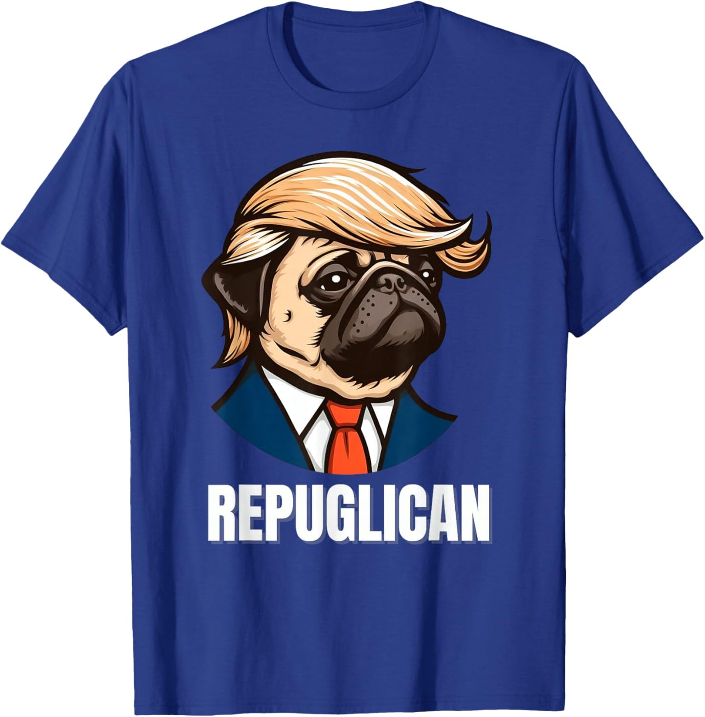Funny Republican Pug Political Dog Repuglican Men Women T-Shirt - T-Shirt | Royal