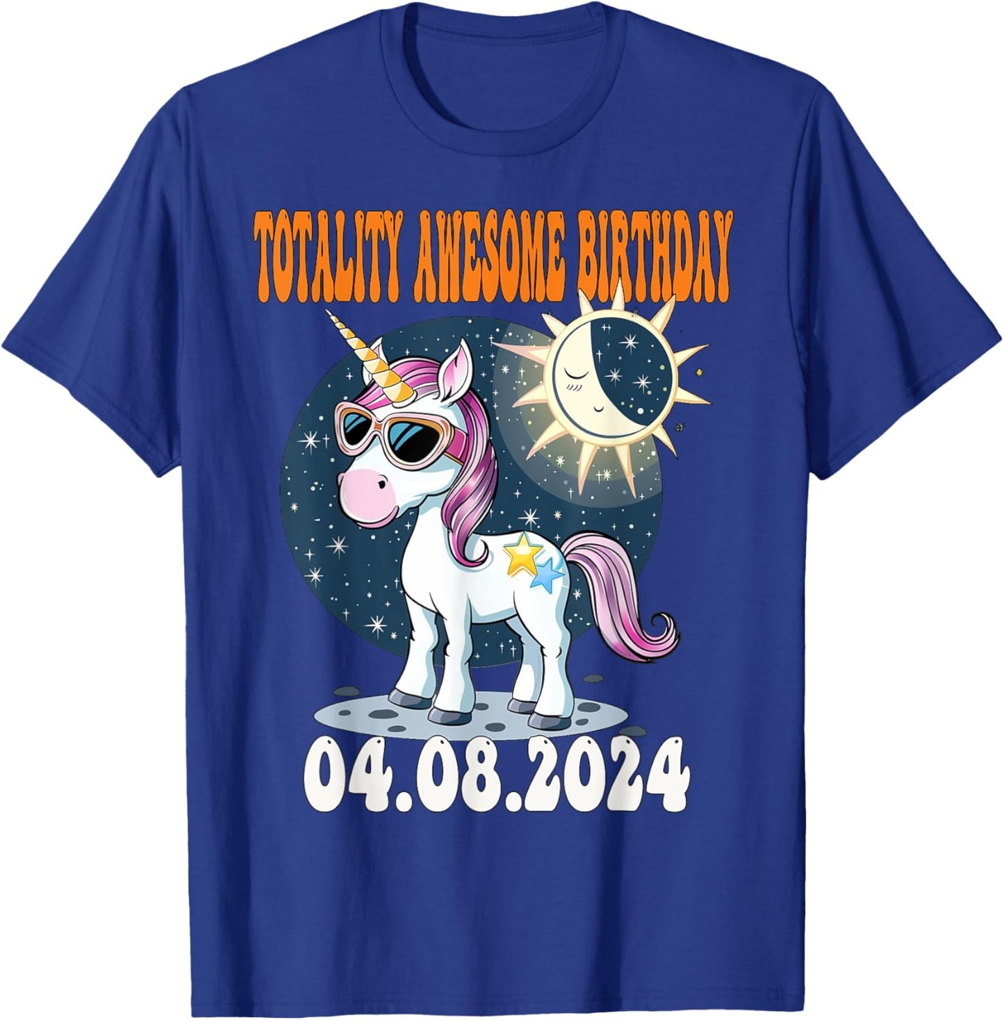 Totality Solar Eclipse Awesome Birthday UNICORN April 8 2024 T-Shirt - T-Shirt | Royal