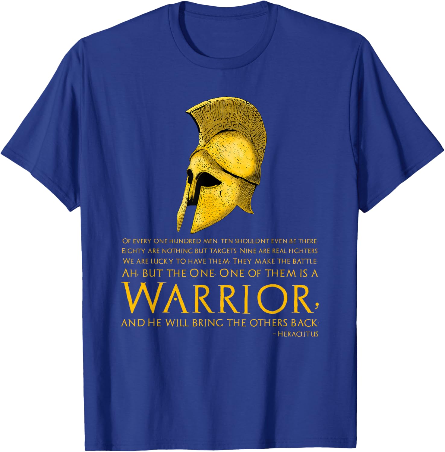 Classical Greek Philosophy - Military Quote - Heraclitus T-Shirt - T-Shirt | Royal