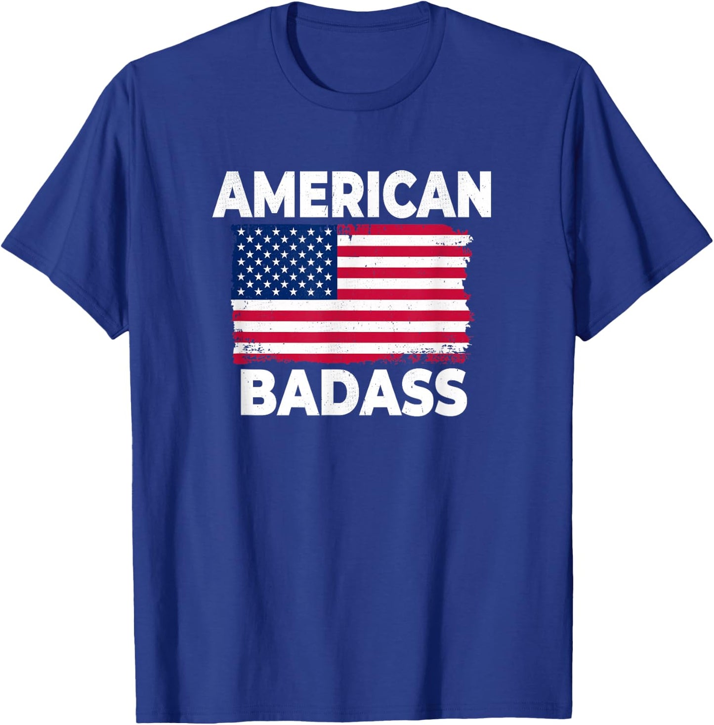 Funny And Patriotic American 4th Of July Badass T-Shirt - T-Shirt | Royal