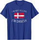 I'm Not Yelling, I'm Danish - Funny Denmark Pride T-Shirt - T-Shirt | Royal