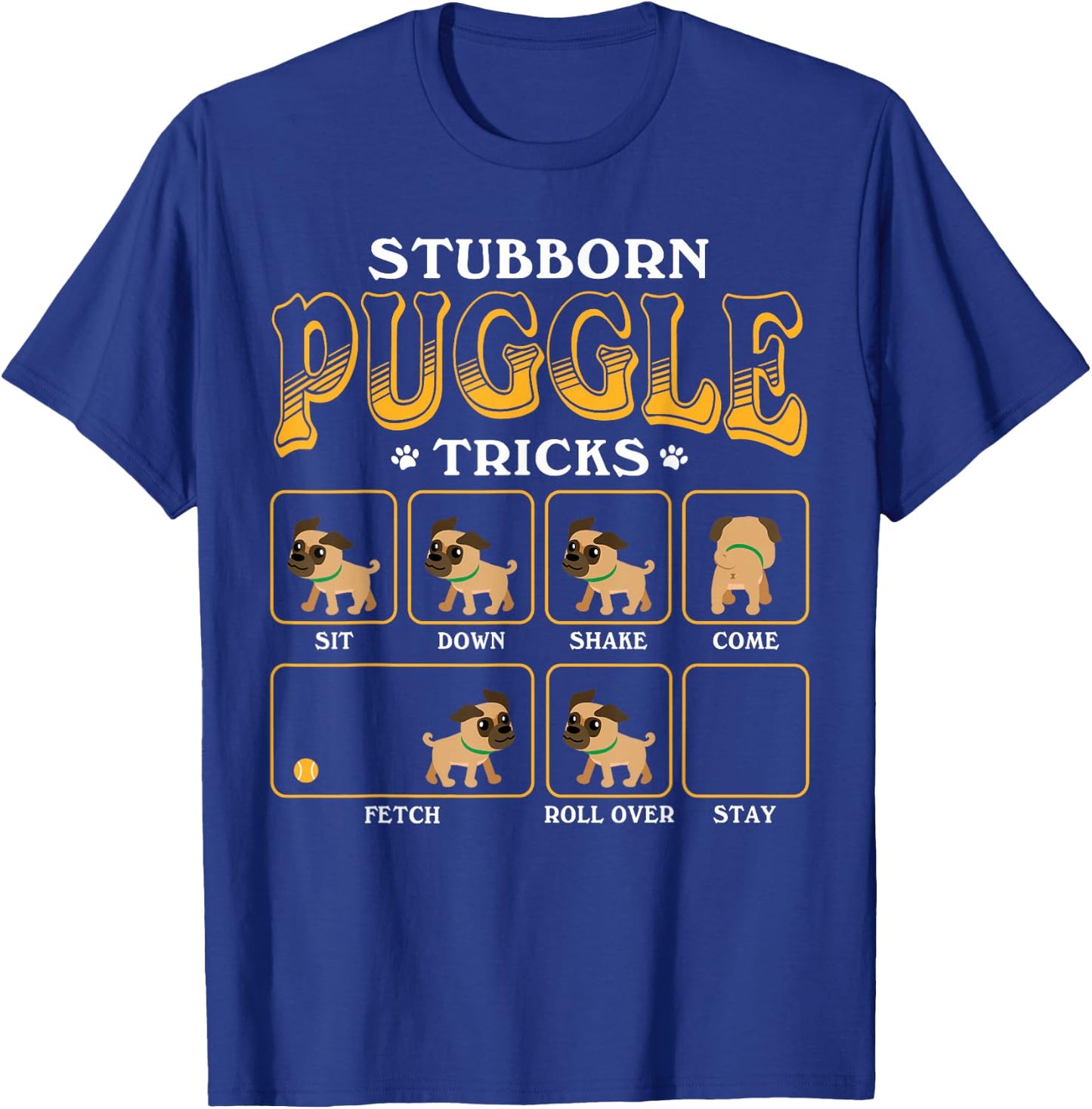 Stubborn Puggle Tricks - Cute Color Graphic T-Shirt - T-Shirt | Royal