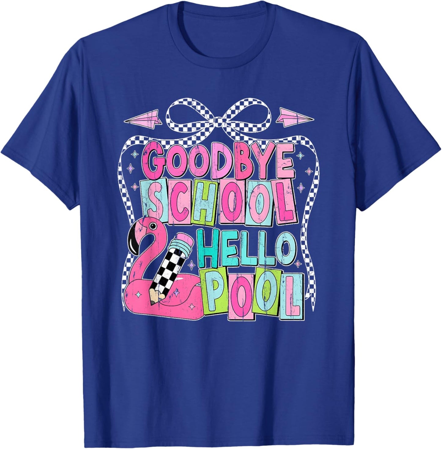 Goodbye School Hello Pool, Pool Teacher T-Shirt - T-Shirt | Royal