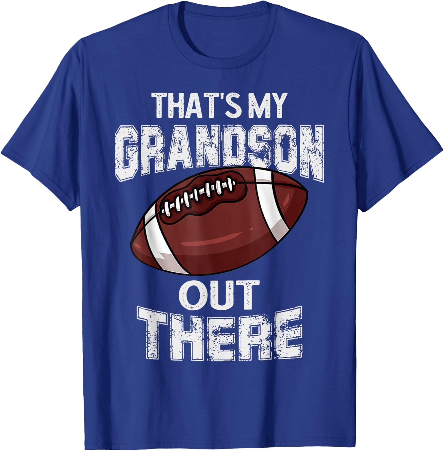 That's My Grandson Out There Funny Football Grandma Grandpa T-Shirt - T-Shirt | Royal