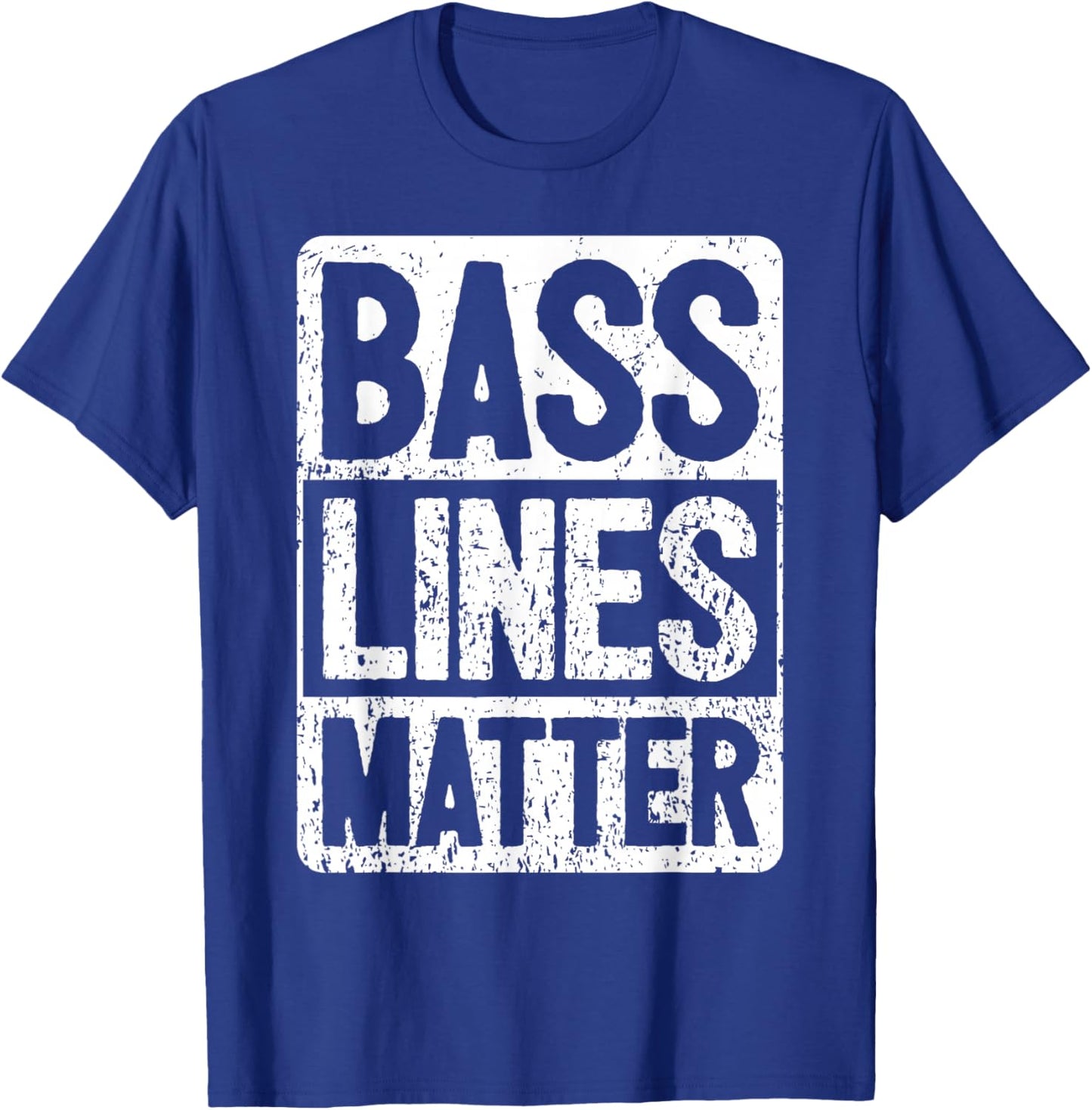 Funny Bass Player - Bass Lines Matter - Rock Bassist T-Shirt - T-Shirt | Royal