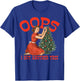 Oops I Got Another Tree Christmas Holliday Vintage Girl T-Shirt - T-Shirt | Royal