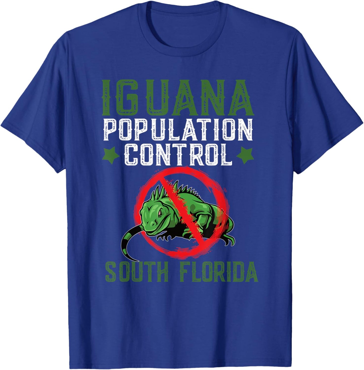 Iguana Hunting Design For South Florida Iguana Hunter T-Shirt - T-Shirt | Royal
