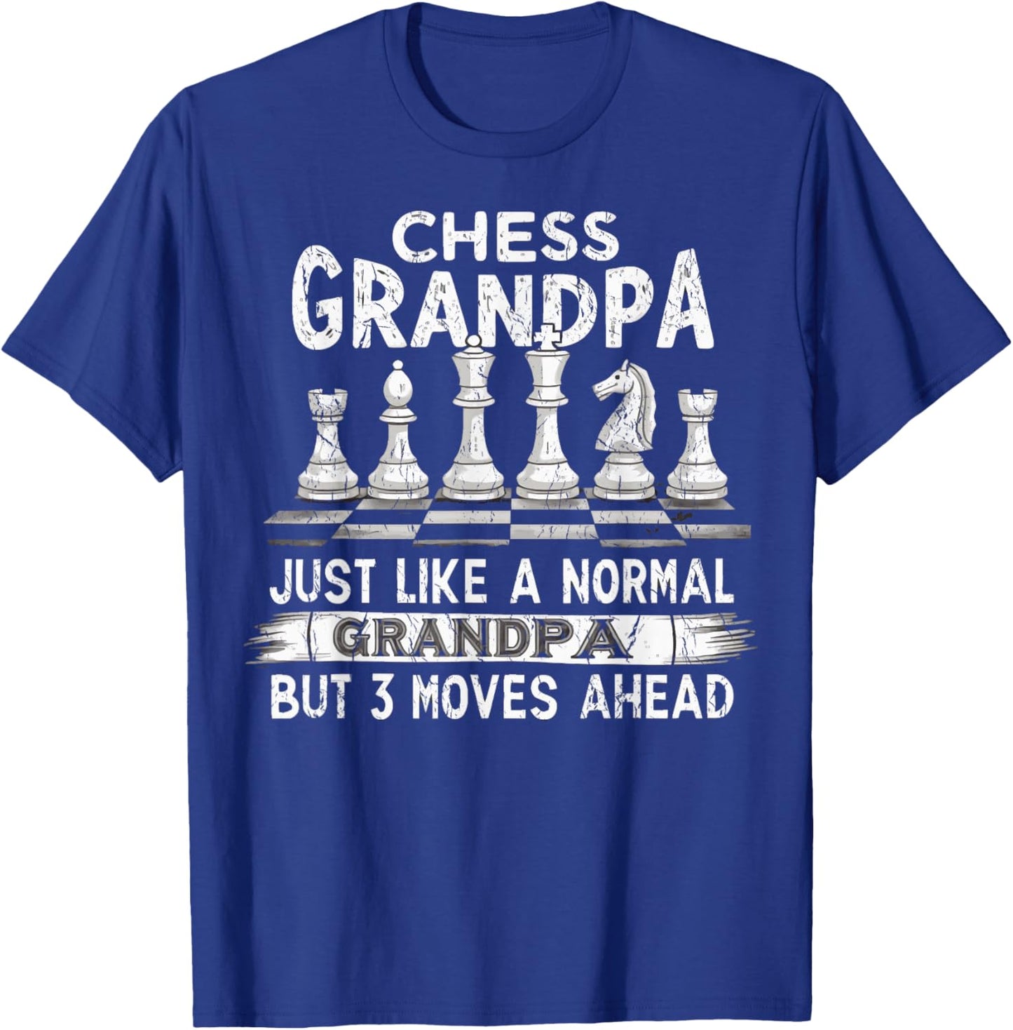 Funny Chess Grandpa Like A Normal Grandpa Chess T-Shirt - T-Shirt | Royal