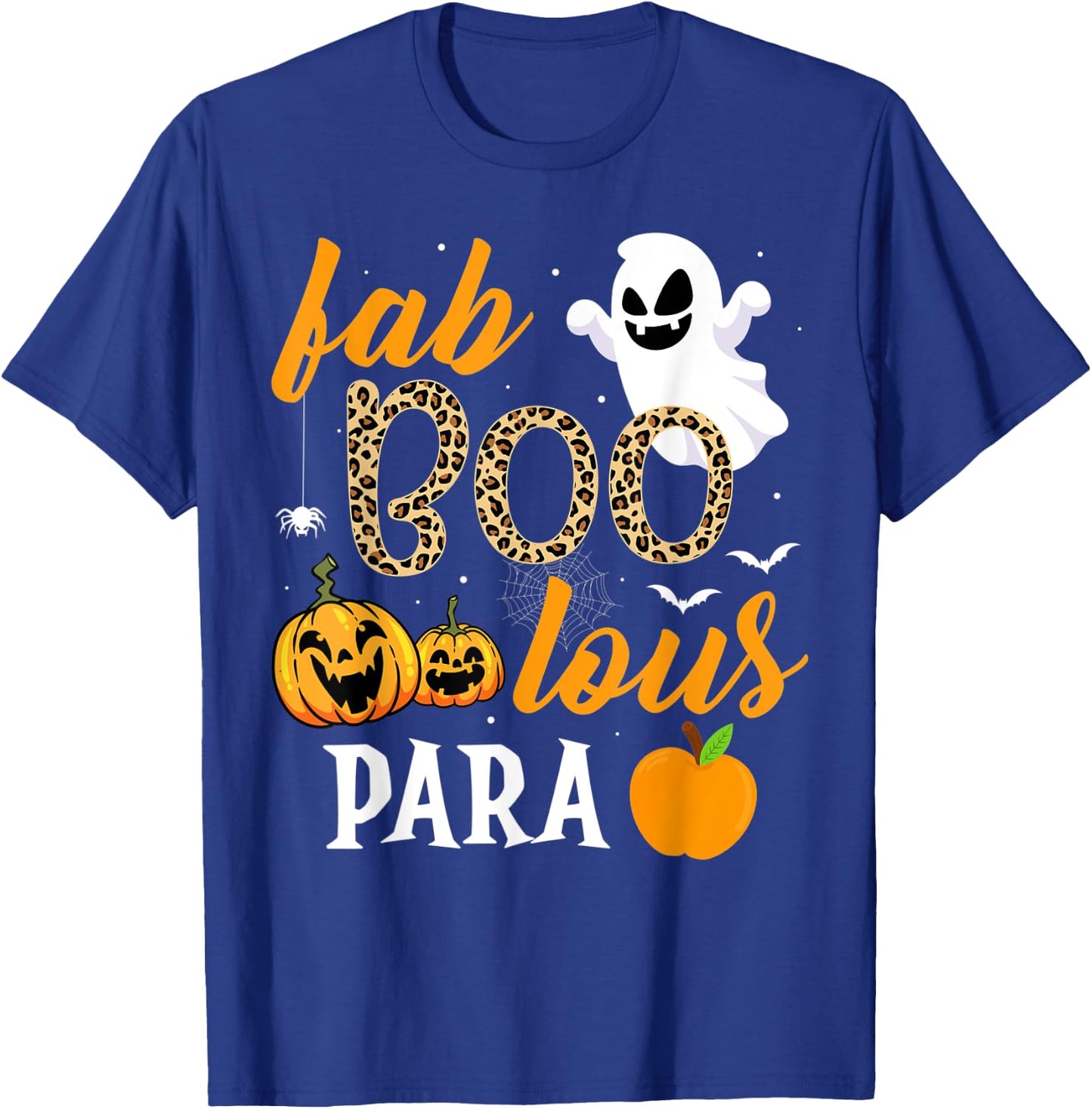 Fab Boo Lous Para Ghost Funny Halloween Costume Teaching T-Shirt - T-Shirt | Royal