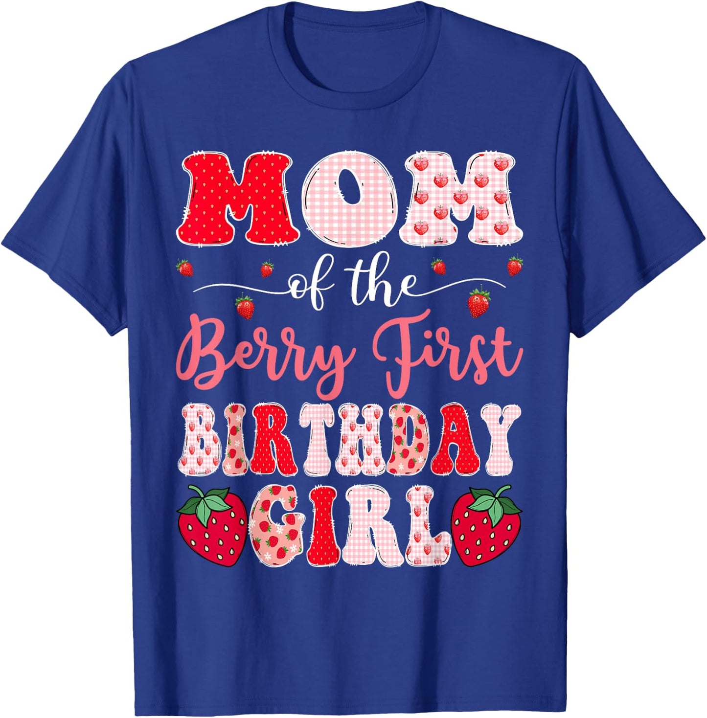 Mom Of The Berry First Birthday Girl Strawberry Groovy T-Shirt - T-Shirt | Royal