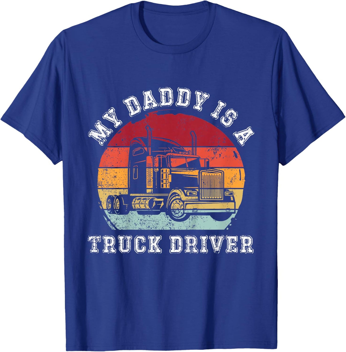 Kids My Daddys Is A Truck Driver Retro Trucker Son Daughter Cool T-Shirt - T-Shirt | Royal