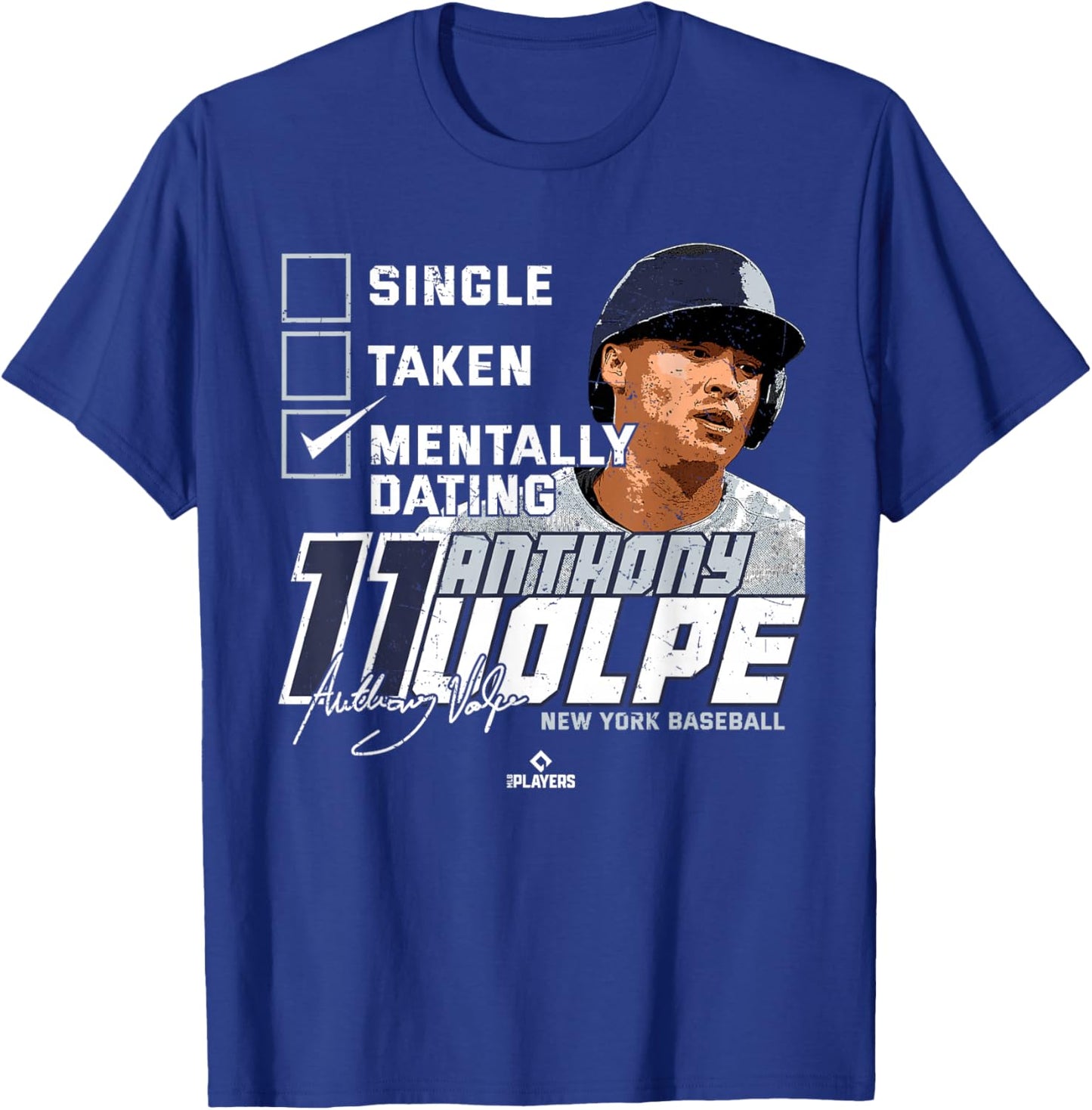Mentally Dating Anthony Volpe New York MLBPA T-Shirt - T-Shirt | Royal