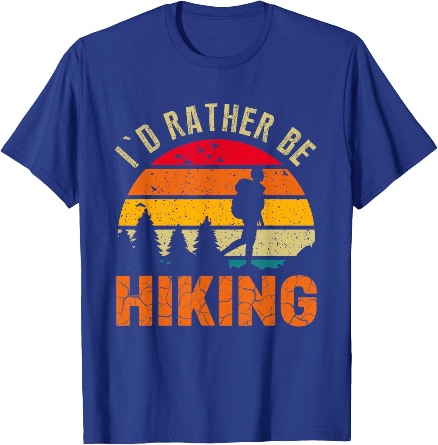 I'd Rather Be Hiking T-Shirt - T-Shirt | Royal