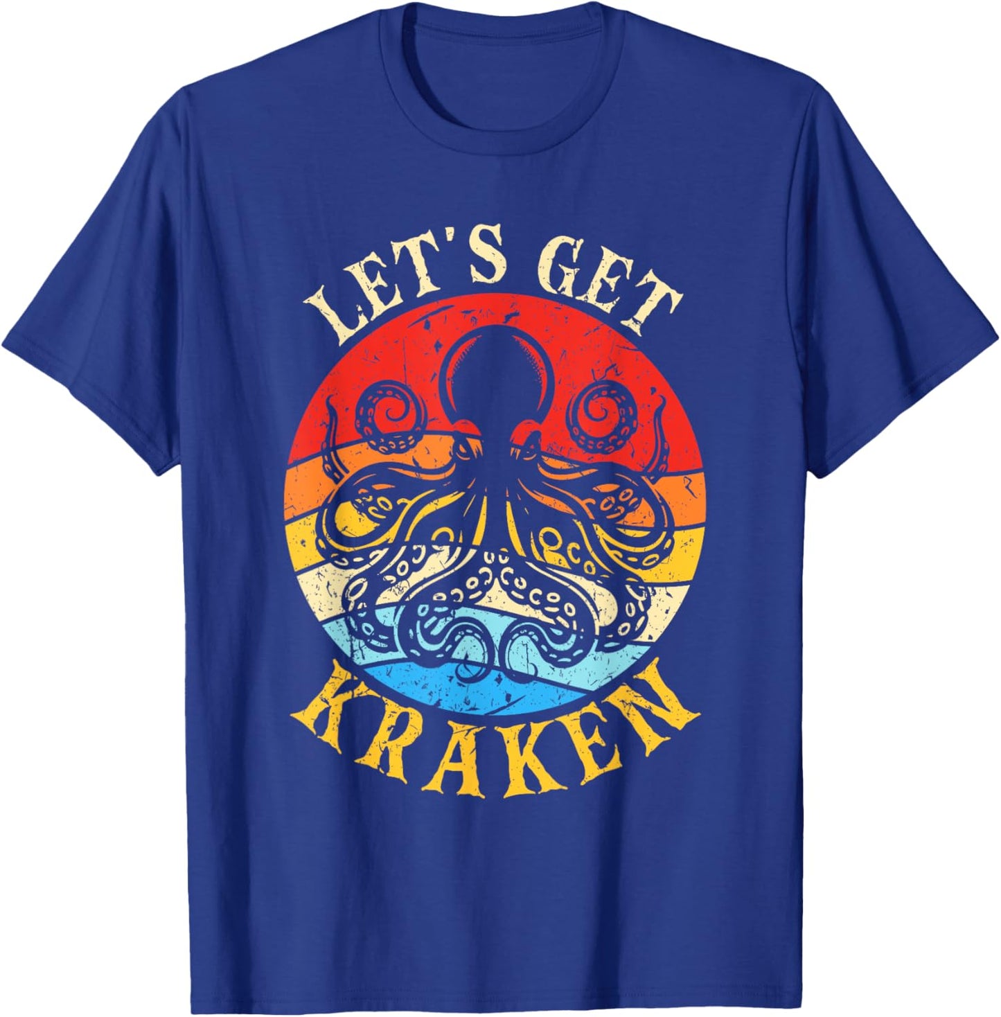 Let's Get Kraken Octopus Sea Creature T-Shirt - T-Shirt | Royal