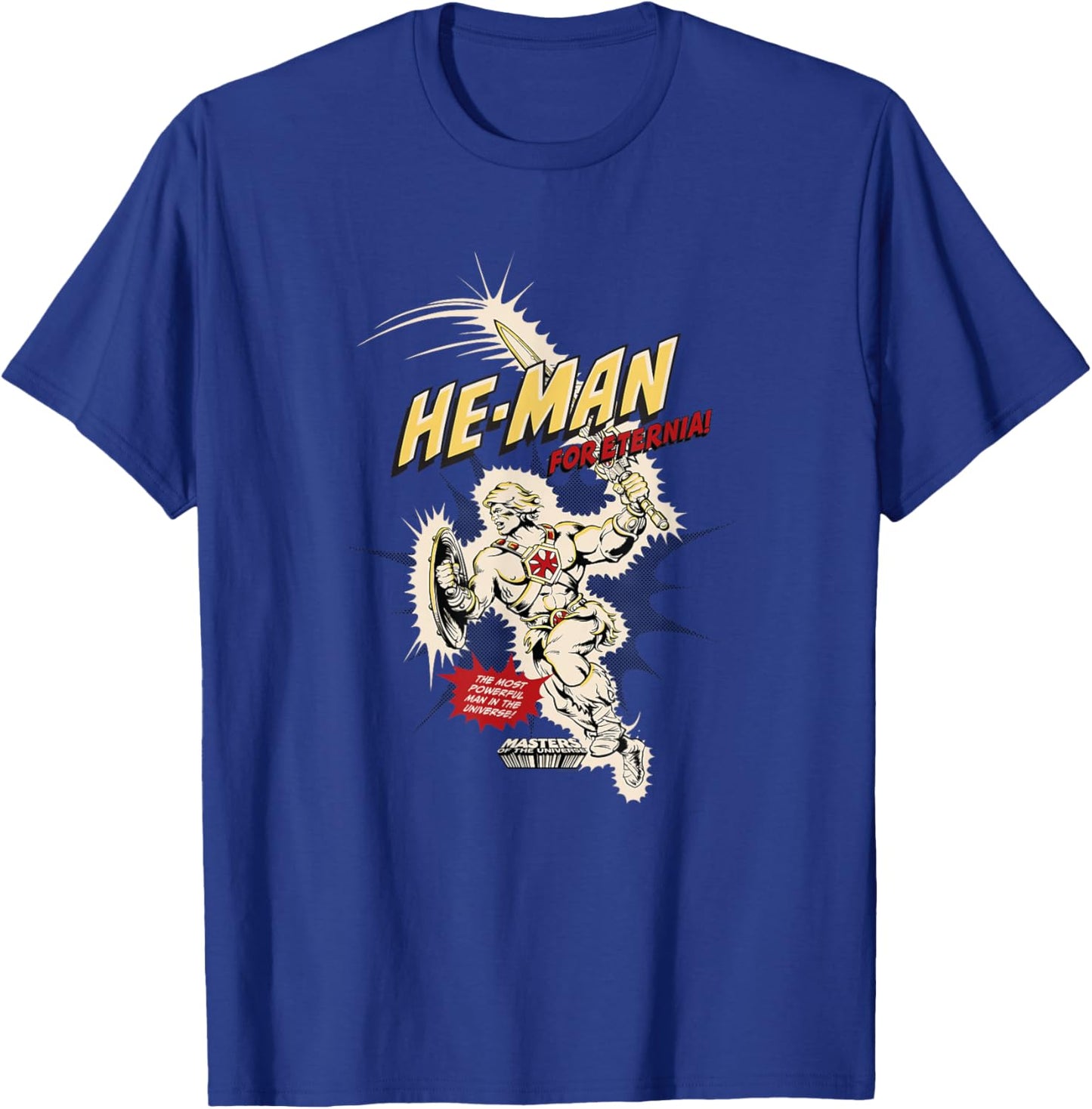 Masters of the Universe - He-Man - for Eternia T-Shirt - T-Shirt | Royal