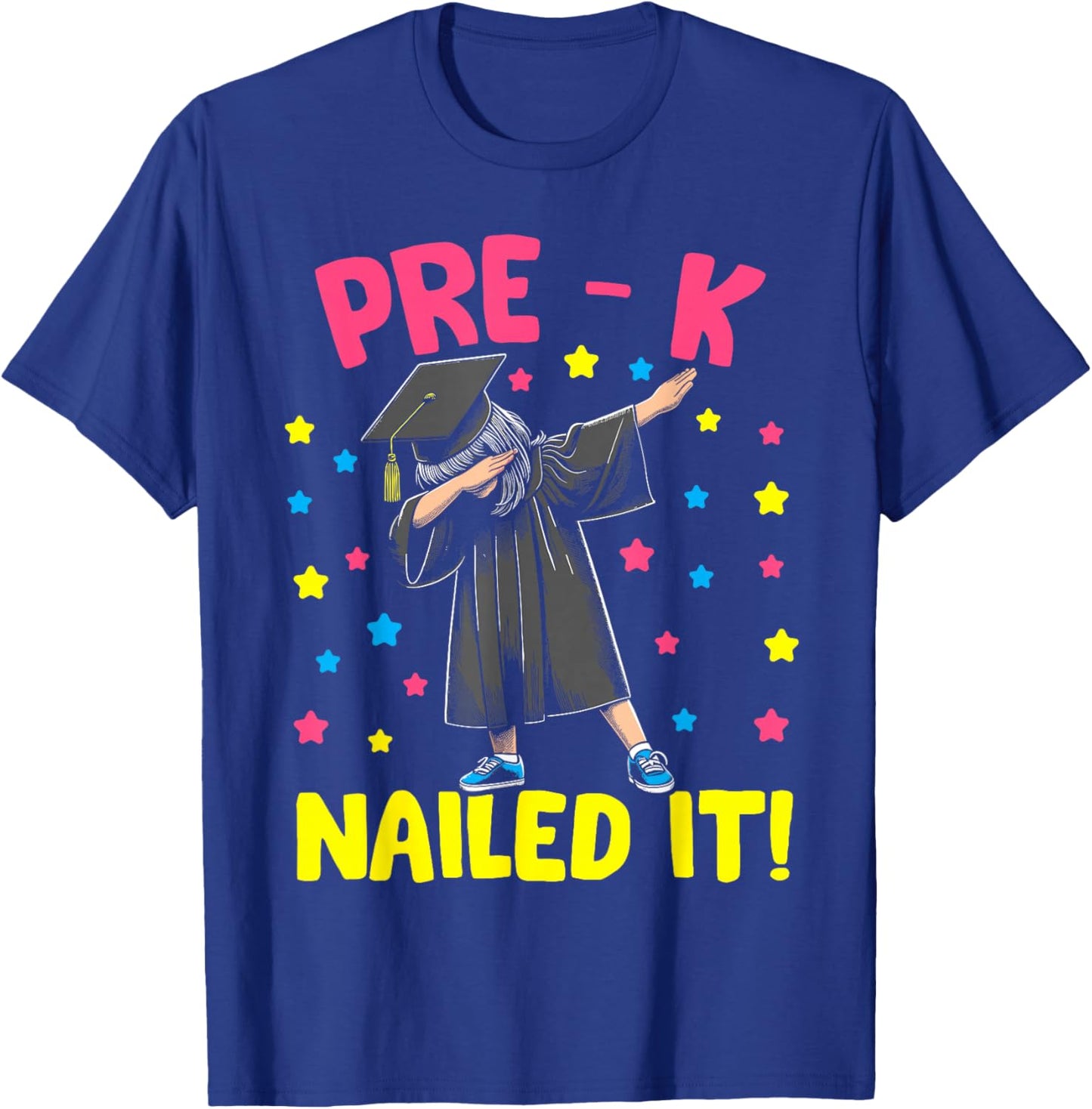 Prek Nailed It shirt Pre k graduation dabbing girl kids T-Shirt - T-Shirt | Royal