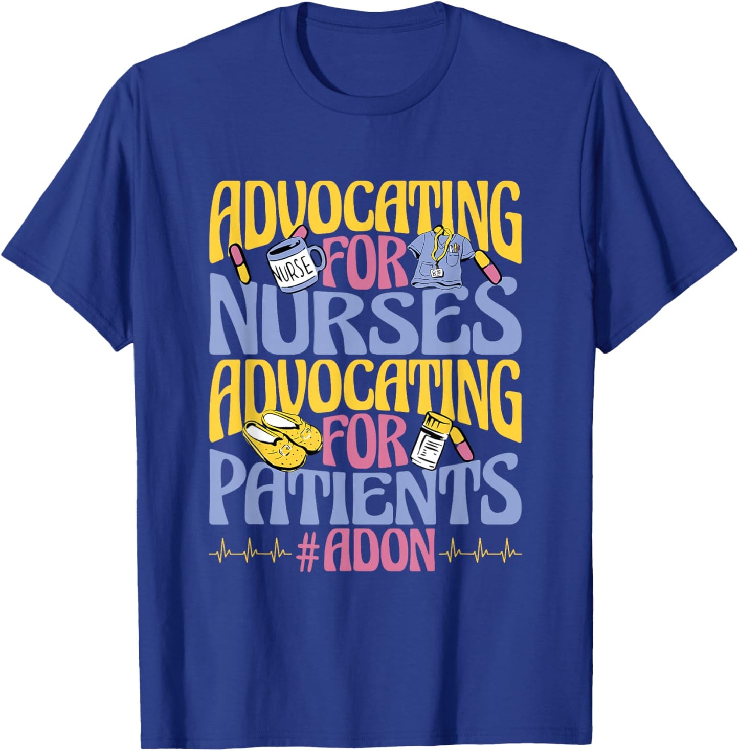 Nurse Director ADON Nurse Assistant Director of Nursing T-Shirt - T-Shirt | Royal