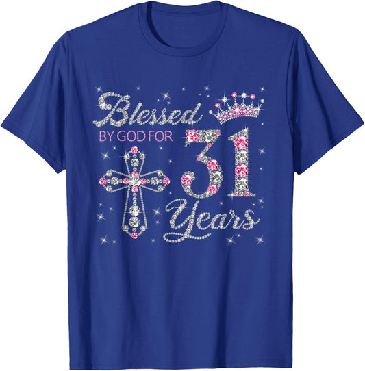 Blessed by God For 31 Years Old 31st Birthday Gift T-Shirt - T-Shirt | Royal