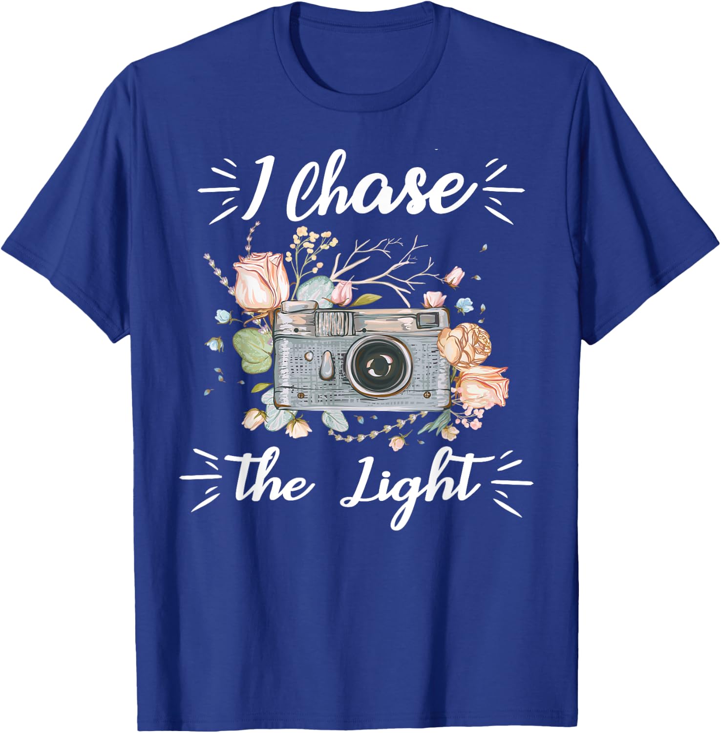 Cool Camera Photographer Gifts I Chase The Light Photography T-Shirt - T-Shirt | Royal
