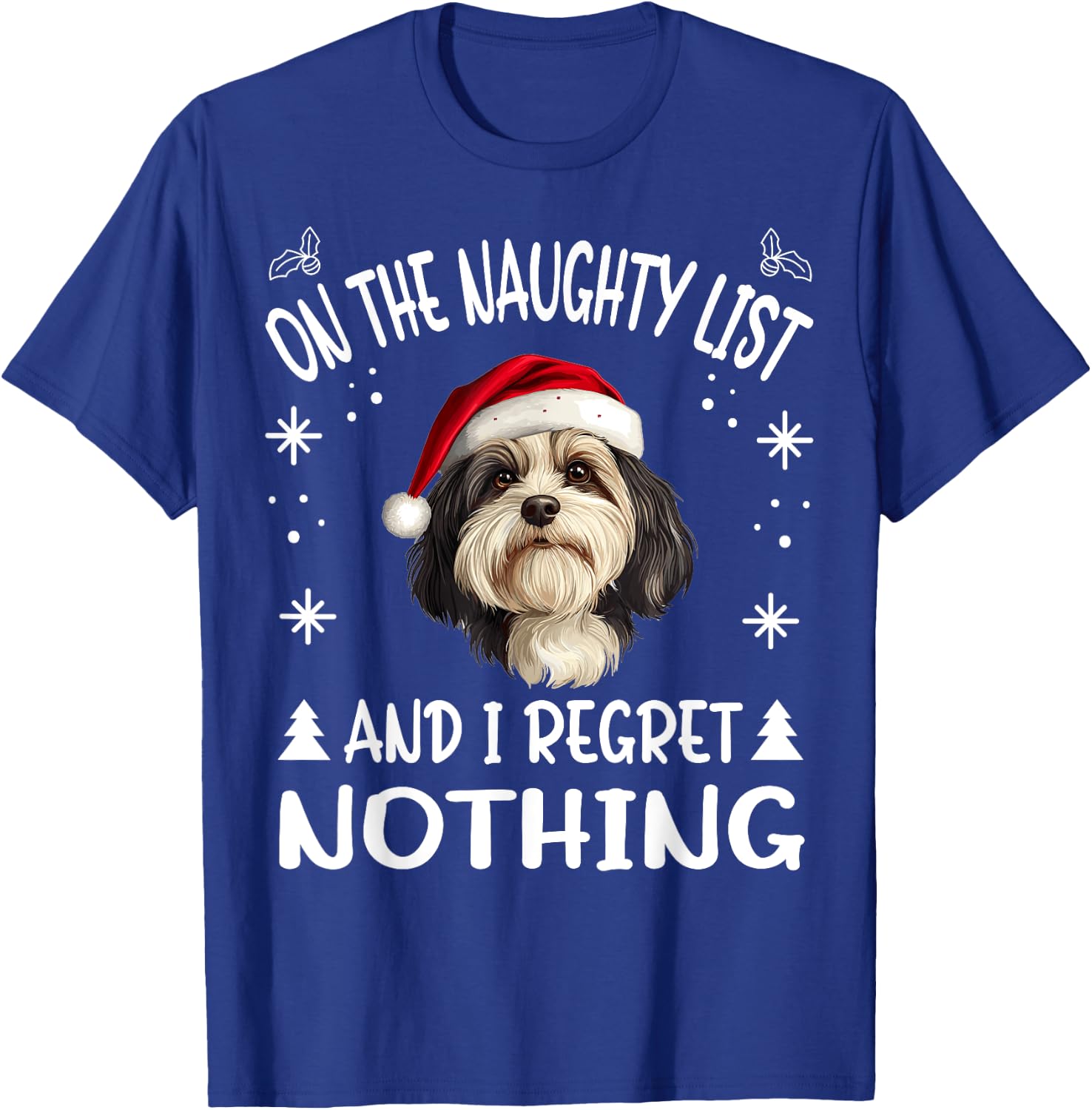 Cute Havanese dog Dog Christmas On The Naughty List and I T-Shirt - T-Shirt | Royal