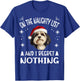 Cute Havanese dog Dog Christmas On The Naughty List and I T-Shirt - T-Shirt | Royal
