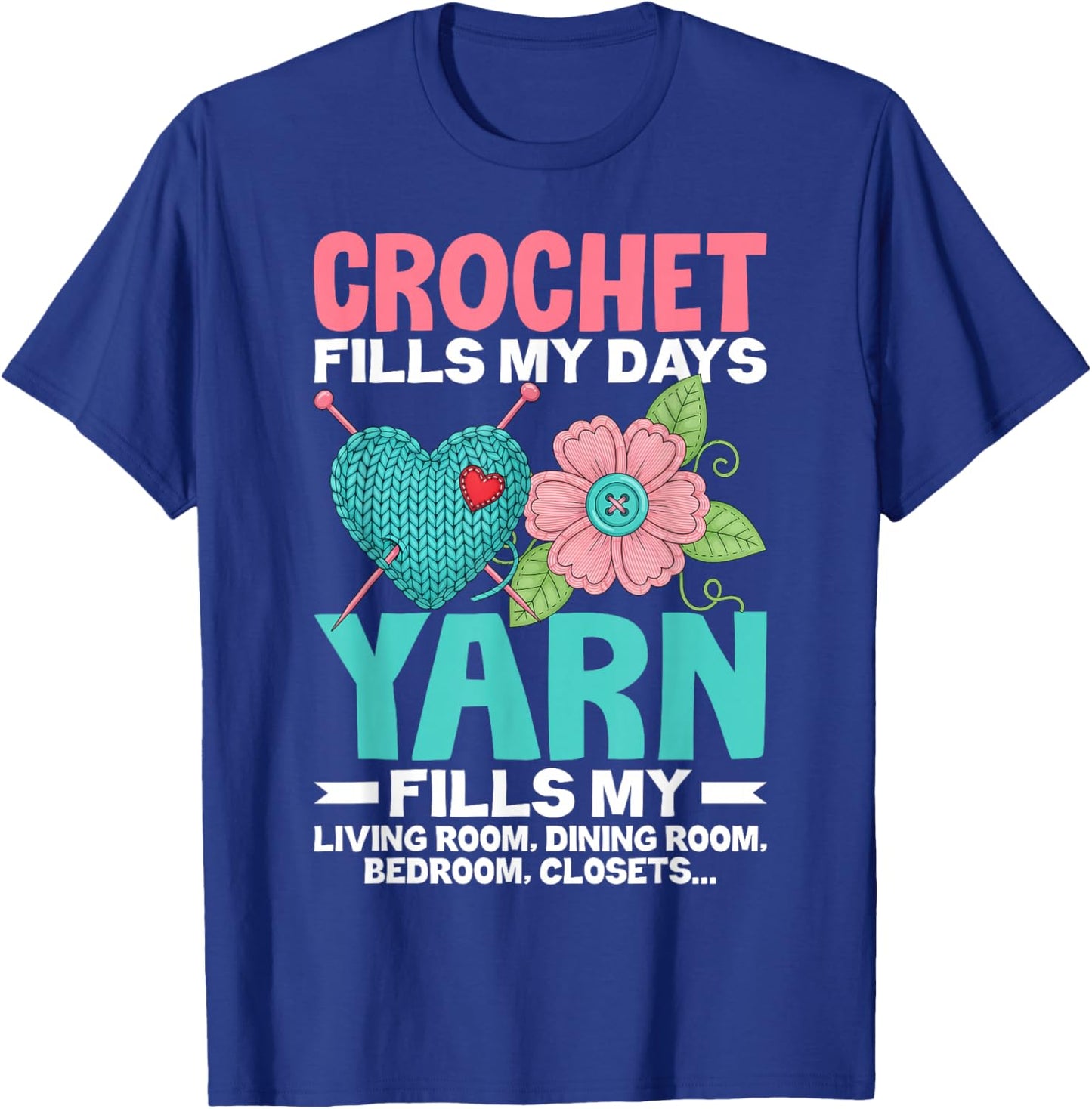 Funny Crochet Shirts Gifts for Crochet Lovers Knitter Women T-Shirt - T-Shirt | Royal