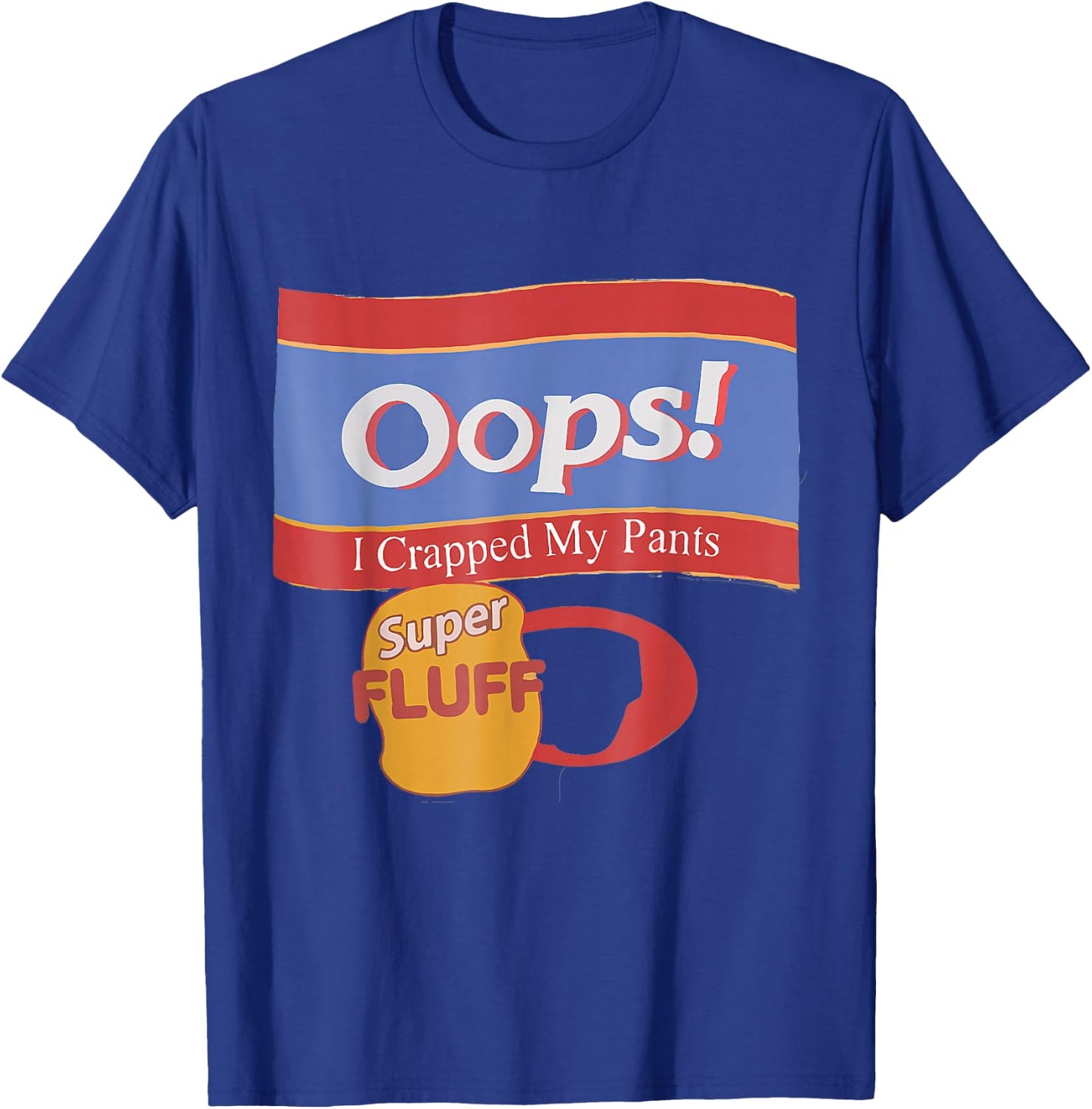 Oops I Crapped Retro My Pants T-Shirt - T-Shirt | Royal