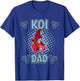 Koi Dad Daddy Father's Day Fish Koi T-Shirt - T-Shirt | Royal