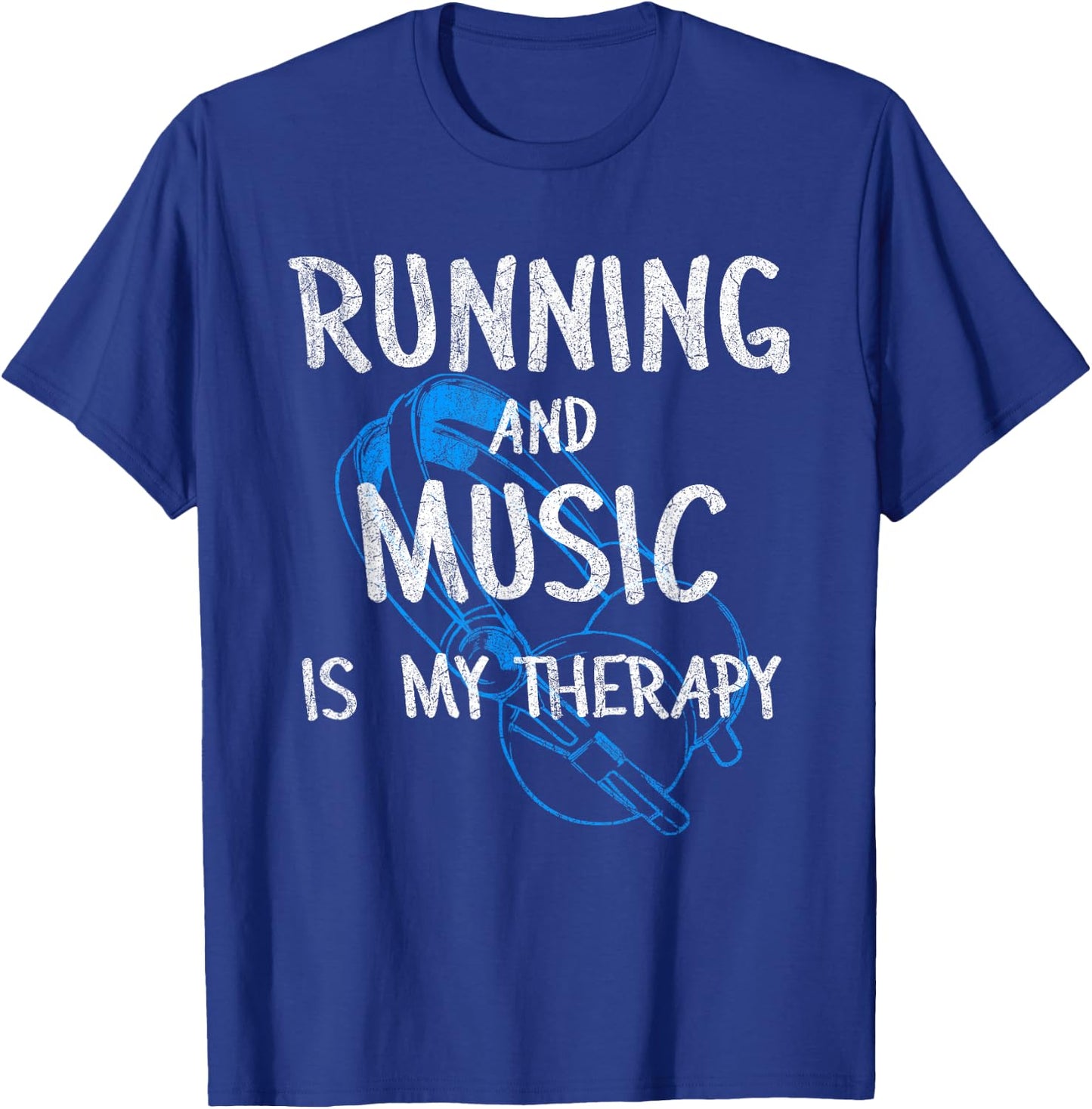 Running And Music Is My Therapy Headphones Design For Runner T-Shirt - T-Shirt | Royal