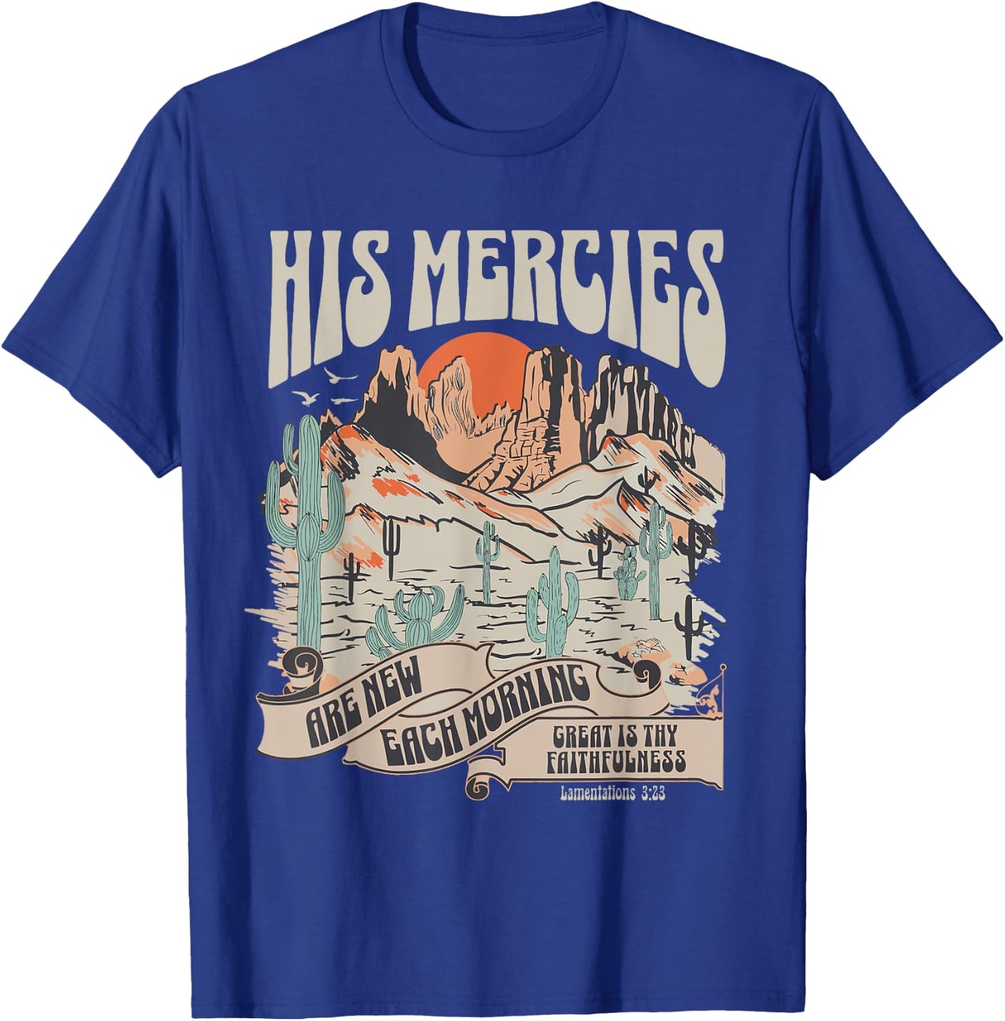 Christian Bible Verse His Mercies Are New Each Morning T-Shirt - T-Shirt | Royal