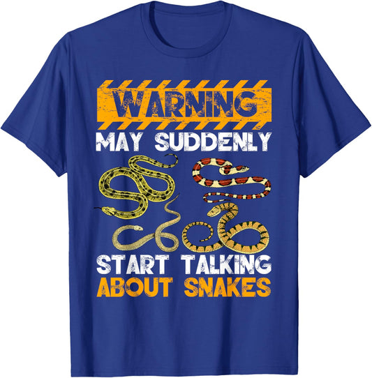 Snake Lover Warning May Suddenly Start Talking About Snakes T-Shirt - T-Shirt | Royal