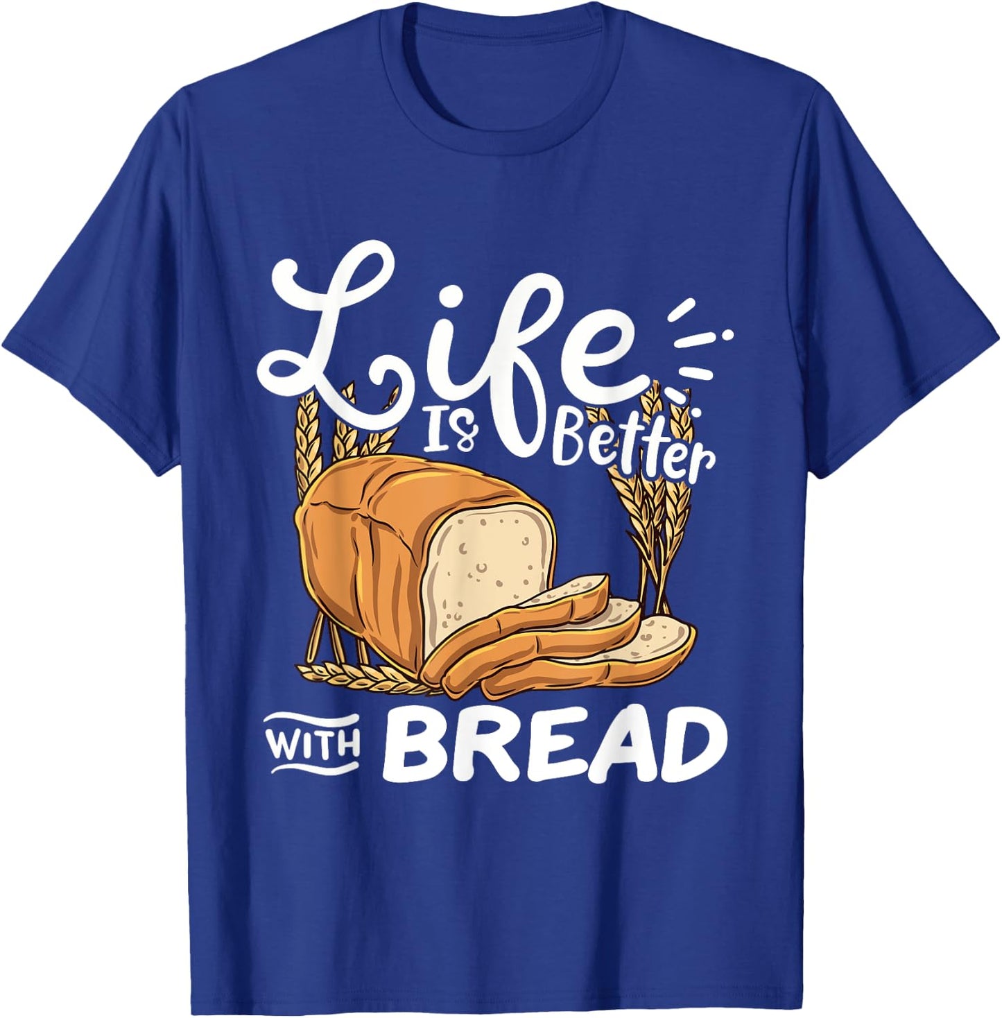 Bread Baking Baker T-Shirt - T-Shirt | Royal