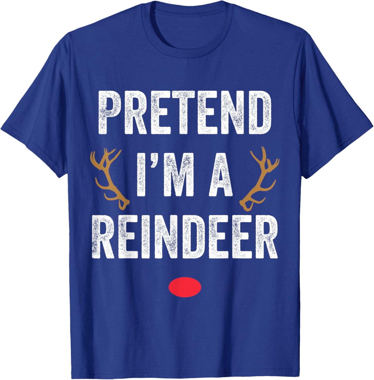 Funny Pretend I'm A Reindeer His & Hers Couple Matching Lazy Christmas T-Shirt - T-Shirt | Royal