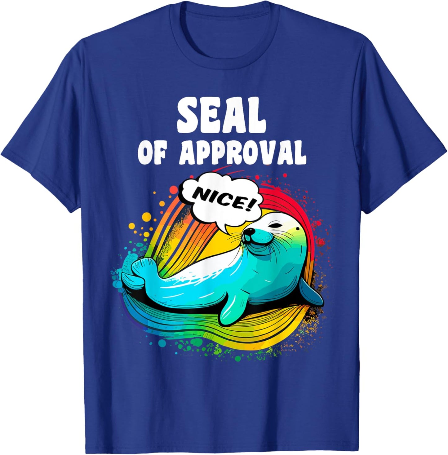 Seal Of Approval, Funny Seal, Ocean Day, Men, Women, Kids T-Shirt - T-Shirt | Royal