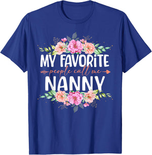 My Favorite People Call Me Nanny Shirt Floral Mother's Day T-Shirt - T-Shirt | Royal