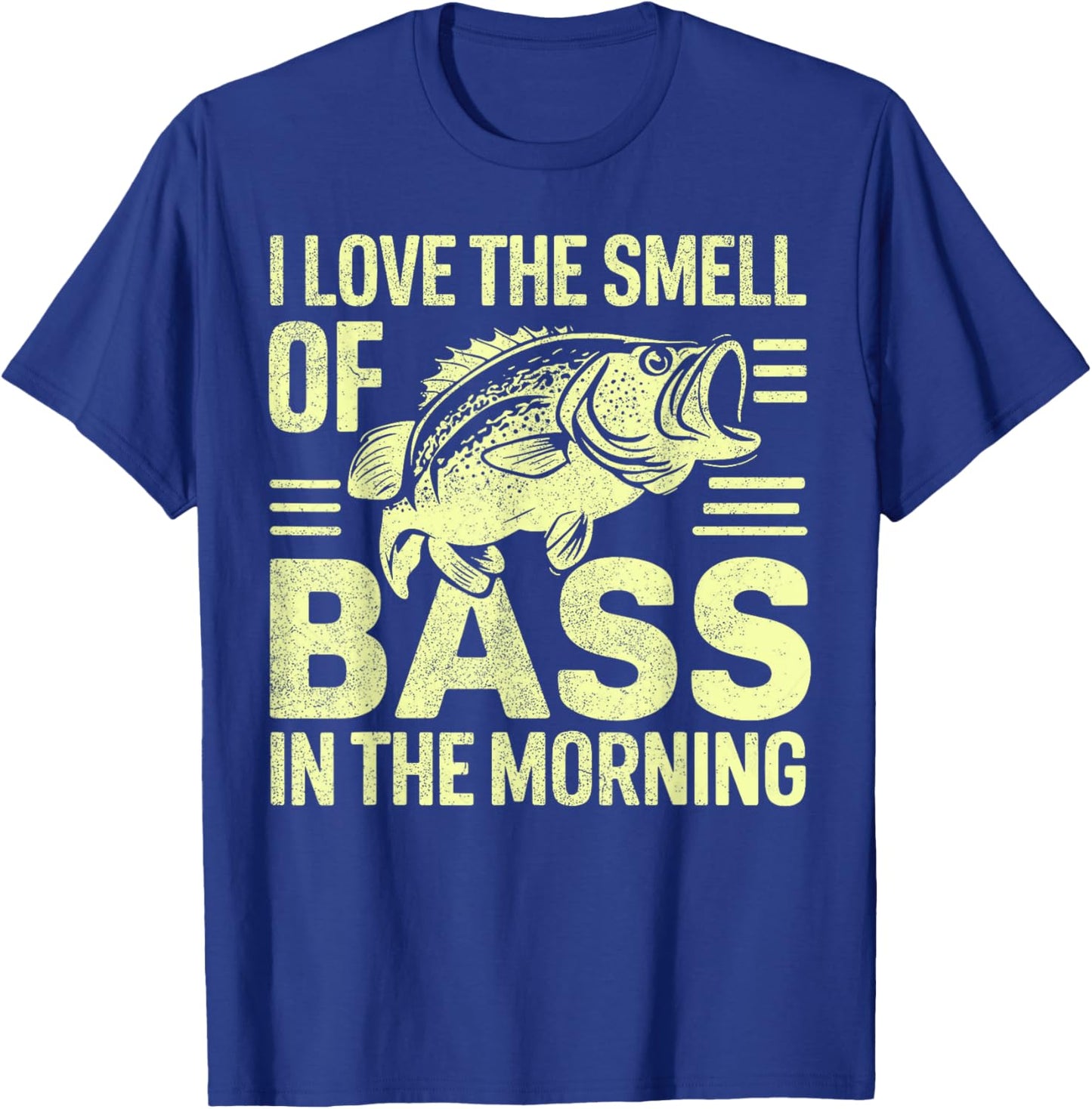 I love the Smell of Bass in the Morning Bass Fishing T-Shirt - T-Shirt | Royal