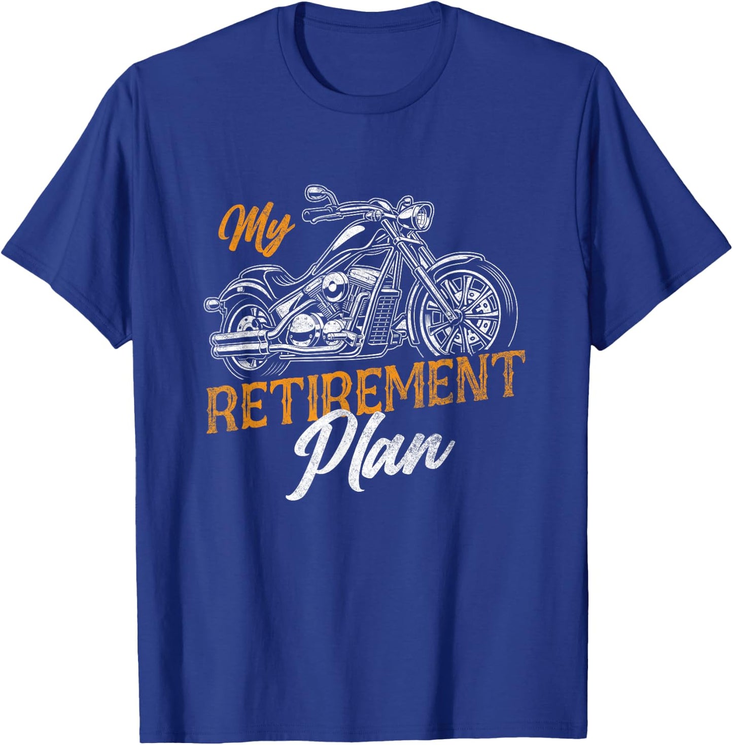Classic Retired Motorcycle Biker My Retirement Plan Grandpa T-Shirt - T-Shirt | Royal