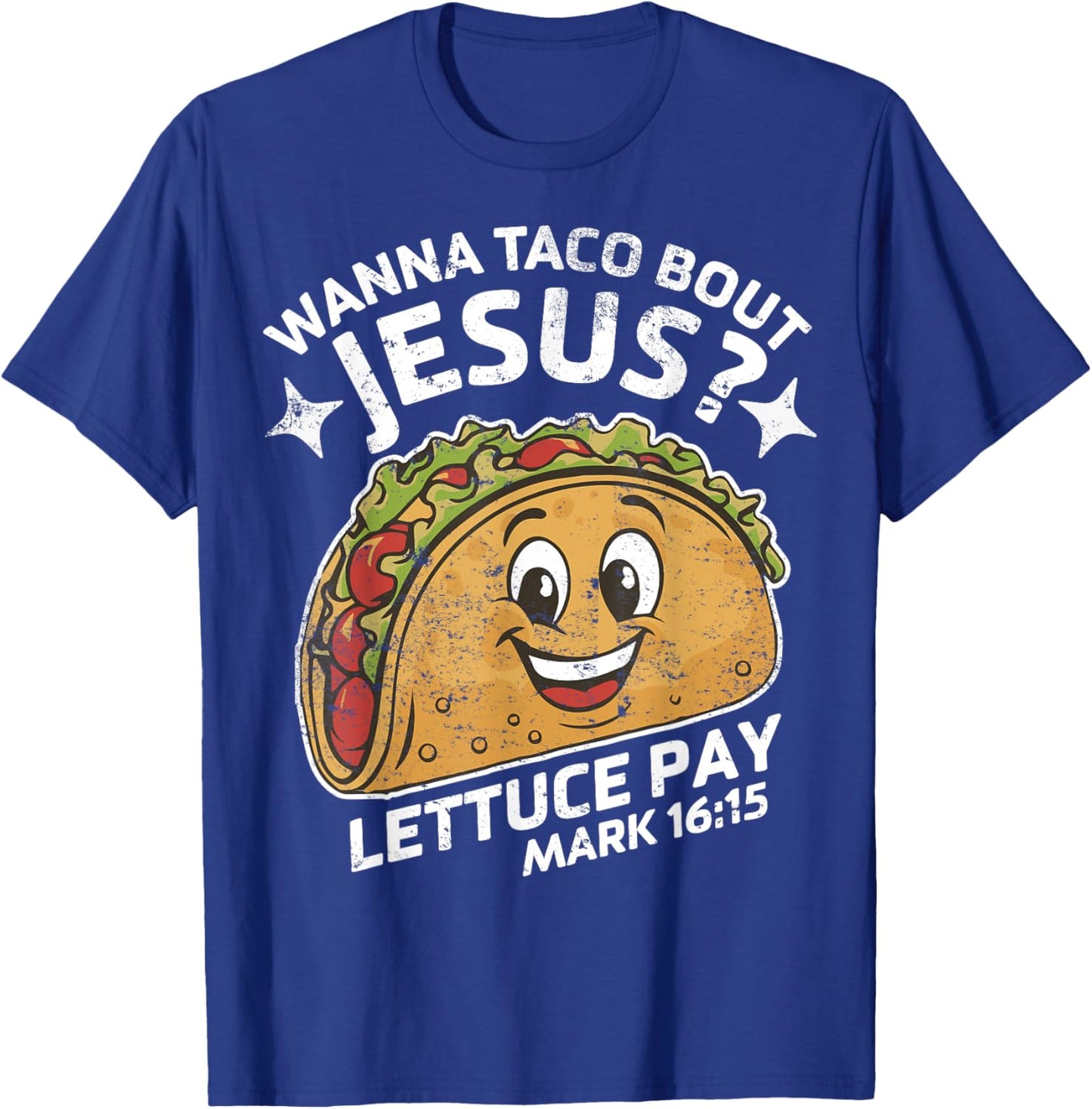 Retro Wanna Taco Bout Jesus Cinco de Mayo Funny Christian T-Shirt - T-Shirt | Royal